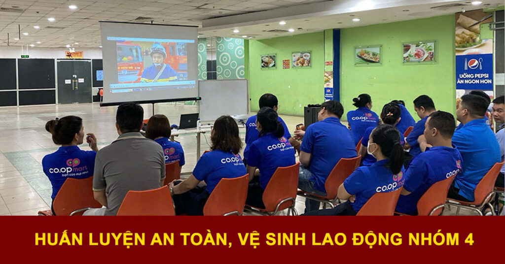 lớp huấn luyện an toàn lao động nhóm 4